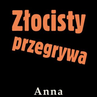 Ach, ten Złocisty.... | zl